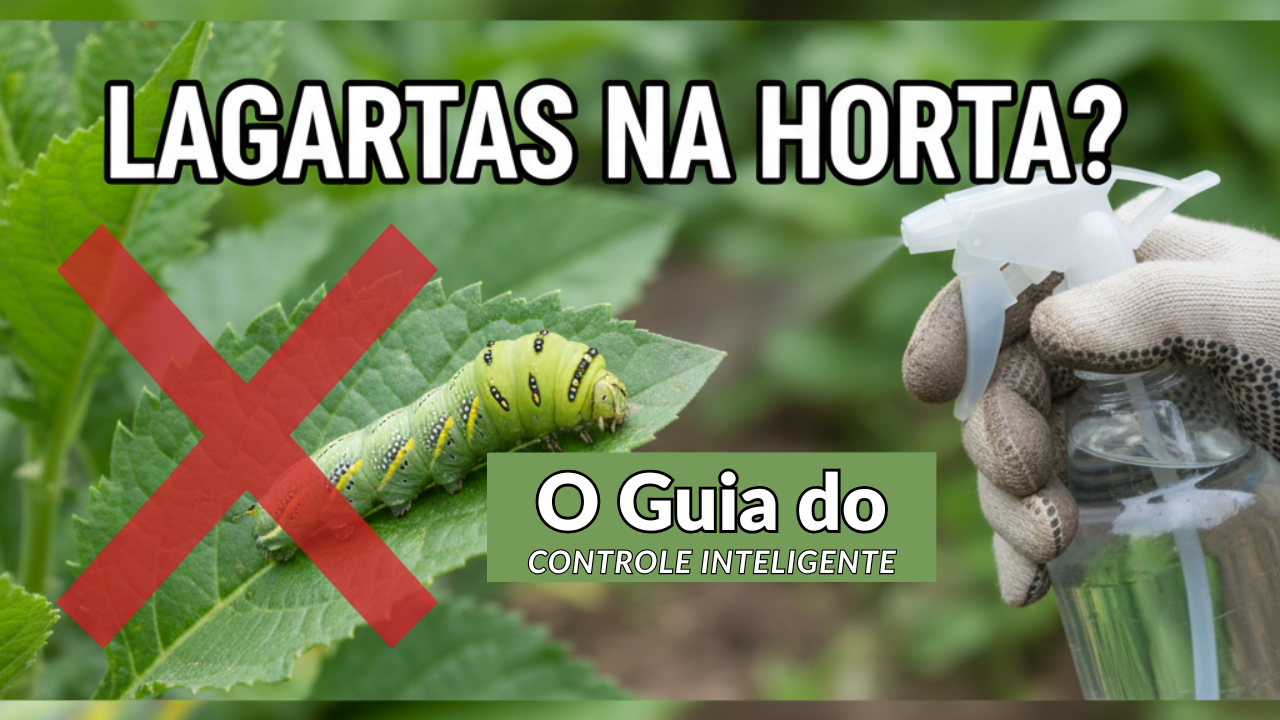 Como Eliminar Lagartas na Horta: O Guia do Controle Inteligente